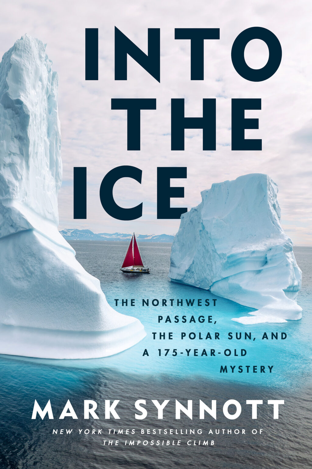 INTO THE ICE by Mark Synnott